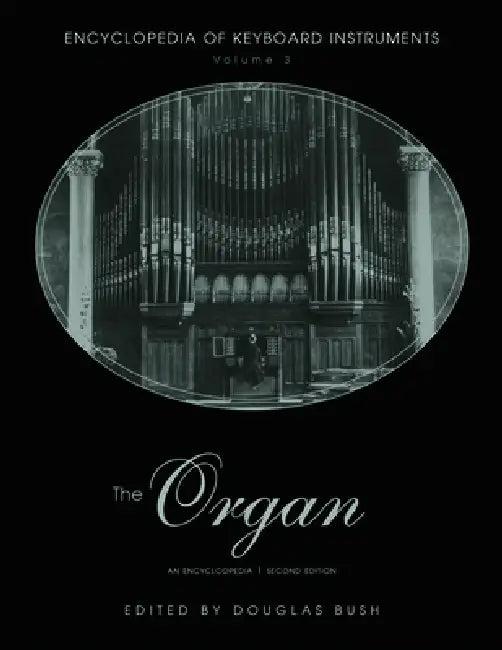 The Organ (English, Douglas Bush | Richard Kassel)