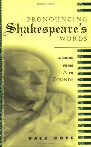 Pronouncing Shakespeare's Words (English, Dale Coye)