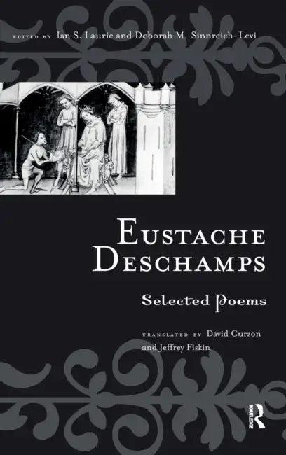 Eustache Deschamps (English, Deborah M. Sinnreich-Levi | David Curzon | Ian S. Laurie)