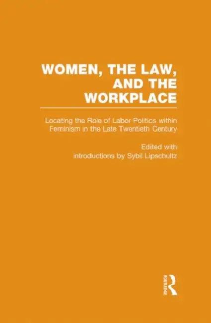 Locating the Role of Labor Politics Within Feminism in the Late Twentieth Century (English, Sybil Lipschultz)