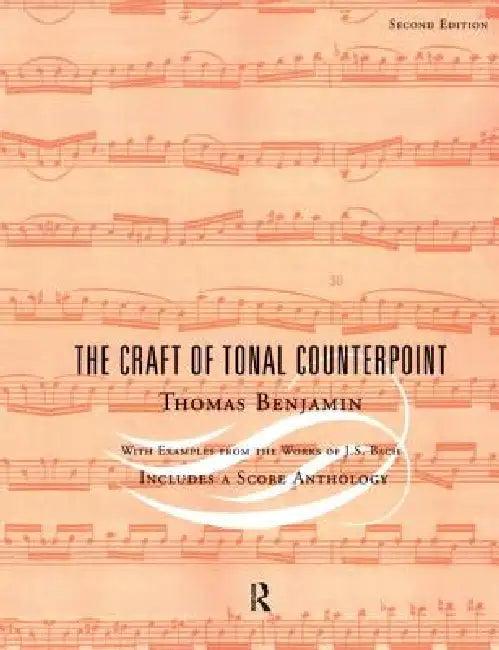 The Craft of Tonal Counterpoint (English, Thomas Benjamin)