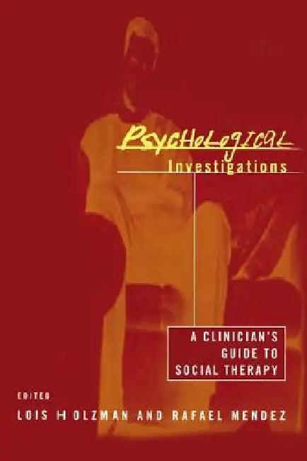Psychological Investigations (English, Lois Holzman | Rafael Mendez)