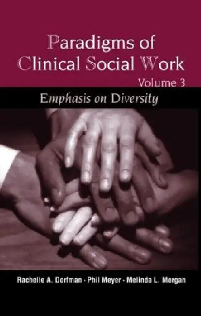 Paradigms of Clinical Social Work (English, Rachelle A. Dorfman-Zukerman | Melinda L. Morgan | Phil Meyer)