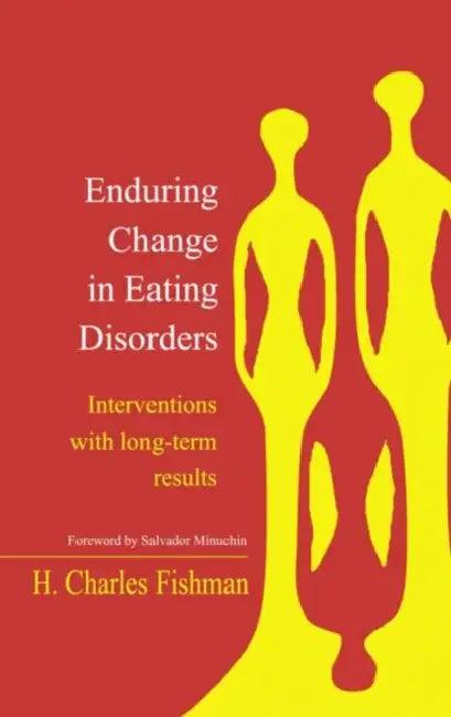 Enduring Change in Eating Disorders (English, H. Charles Fishman)