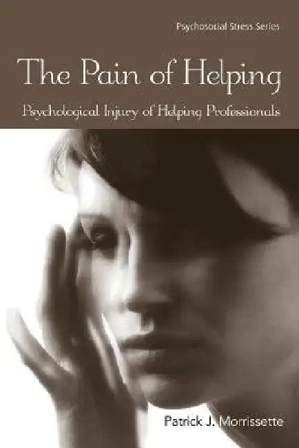 The Pain of Helping (English, Patrick J. Morrissette)