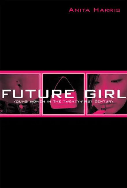 Future Girl (English, Anita Harris)