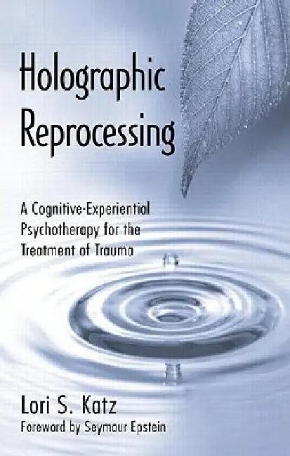 Holographic Reprocessing (English, Lori S. Katz)
