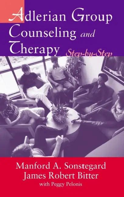 Adlerian Group Counseling and Therapy (English, James Robert Bitter | Manford A. Sonstegard)