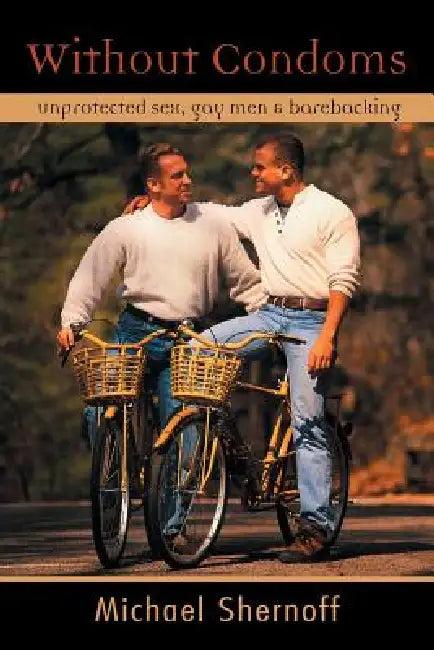 Without Condoms (English, Shernoff Michael)