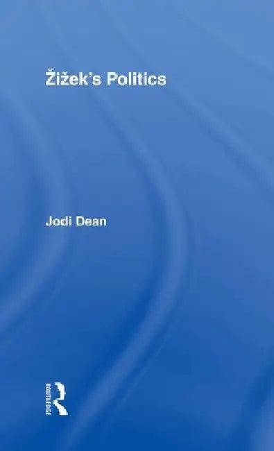 Zizek'S Politics (English, Jodi Dean)