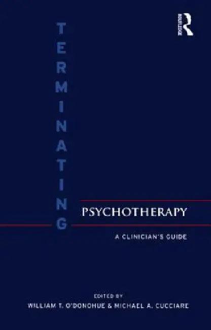 Terminating Psychotherapy (English, William T. O'Donohue | Michael Cucciare)