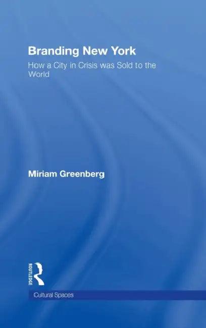 Branding New York (English, Miriam Greenberg)