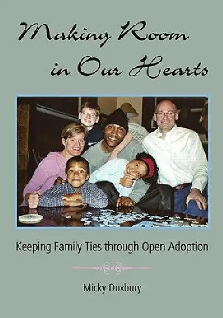 Making Room in Our Hearts (English, Micky Duxbury)