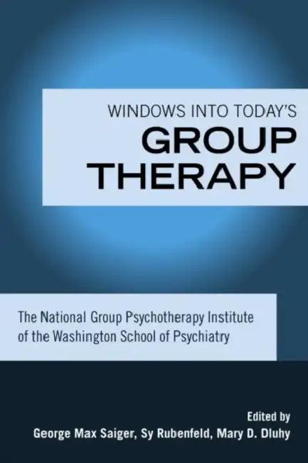 Windows into Today's Group Therapy (English, George Max Saiger | Sy Rubenfeld)