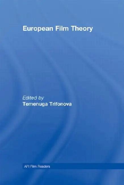 European Film Theory (English, Temenuga Trifonova)