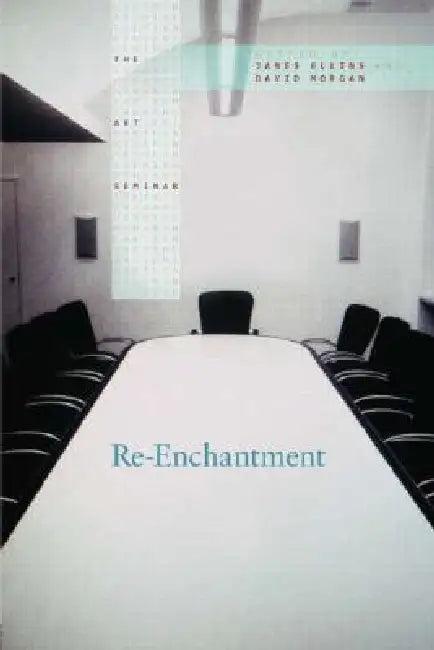 Re-Enchantment (English, James Elkins | David Morgan)