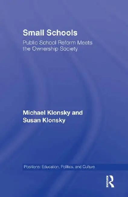 Small Schools (English, Klonsky Michael | Susan Klonsky)
