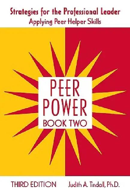 Peer Power (English, Judith A. Tindall)
