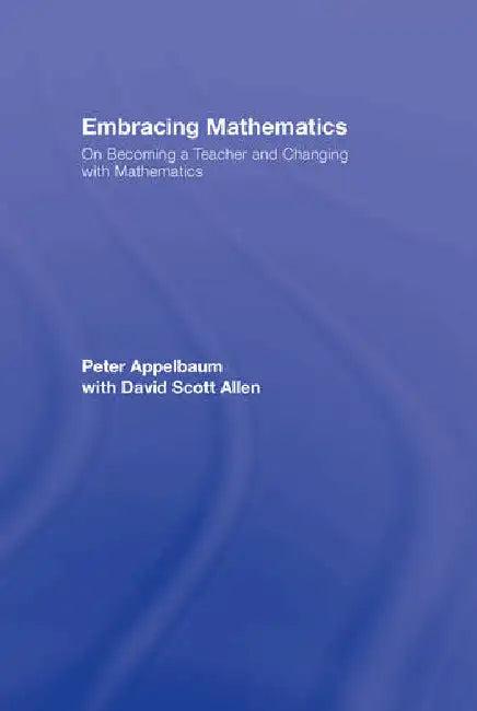 Embracing Mathematics (English, Appelbaum Peter | With David Scott Allen)
