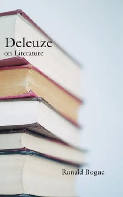 Deleuze on Literature (English, Ronald Bogue)