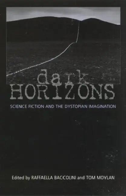 Dark Horizons (English, Tom Moylan | Raffaella Baccolini)
