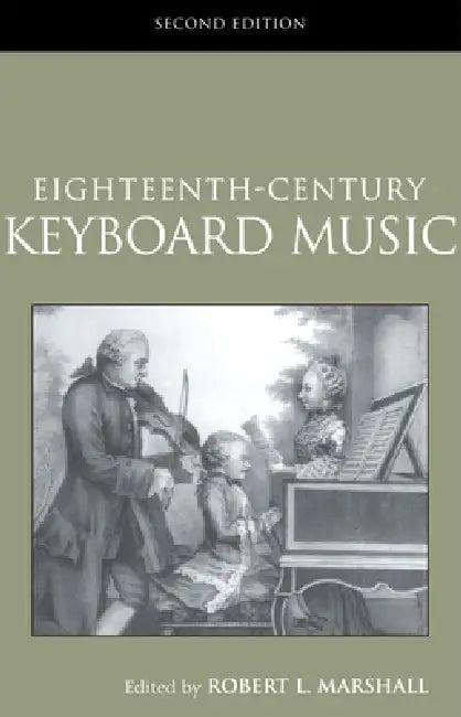 Eighteenth-Century Keyboard Music (English, Robert Marshall)