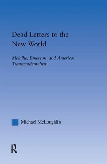 Dead Letters to the New World (English, Michael Mcloughlin)