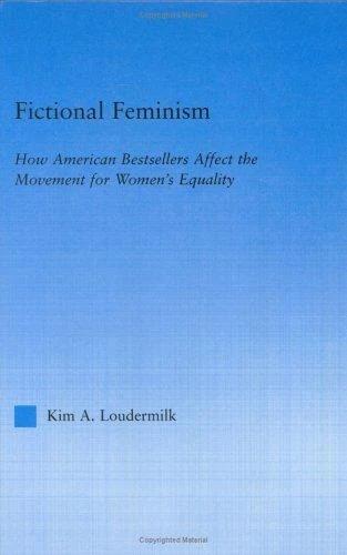 Fictional Feminism (English, Kim a. Loudermilk)