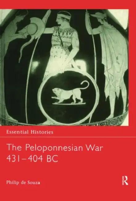 The Peloponnesian War 431-404 BC (English, de Souza Philip)