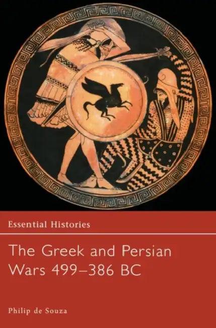 The Greek and Persian Wars 499-386 BC (English, de Souza Philip)