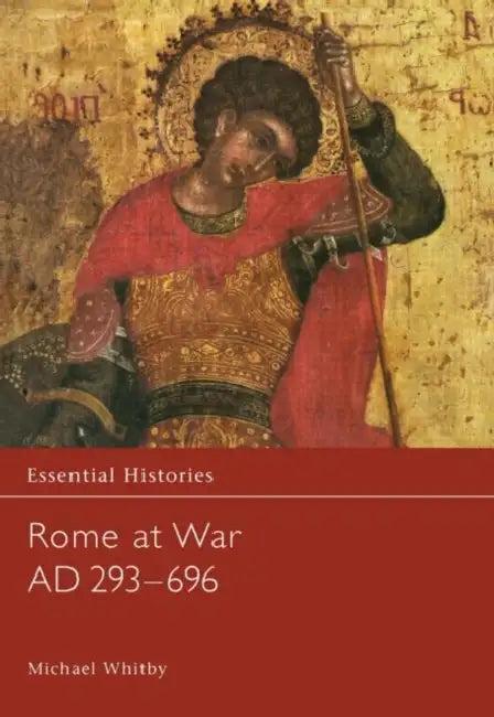 Rome at War AD 293-696 (English, Whitby Michael)