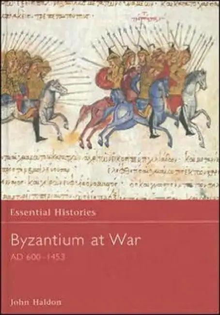 Byzantium at War AD 600-1453 (English, Haldon John)