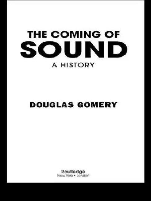 The Coming of Sound (English, Douglas Gomery)