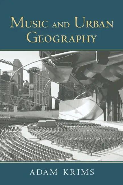 Music and Urban Geography (English, Adam Krims)
