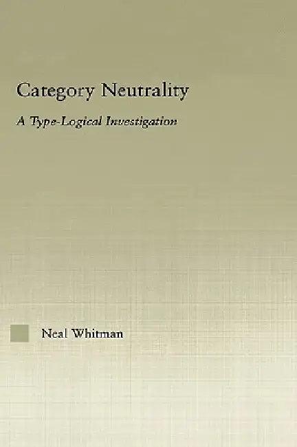 Category Neutrality (English, Neil Whitman)