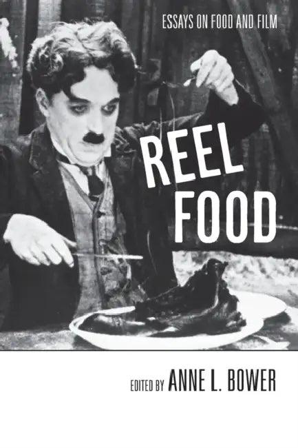 Reel Food (English, Anne L. Bower)