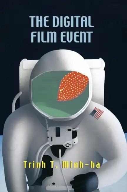 The Digital Film Event (English, Trinh T. Minh-Ha)
