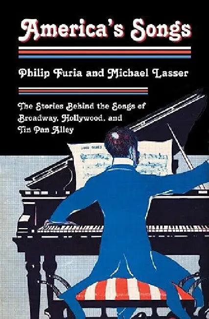 America's Songs (English, Philip Furia | Michael Lasser)