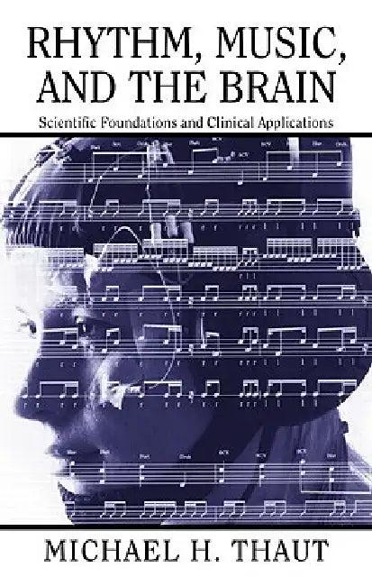 Rhythm, Music, and the Brain (English, Michael Thaut)