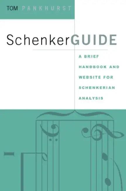 Schenkerguide (English, Thomas Pankhurst)