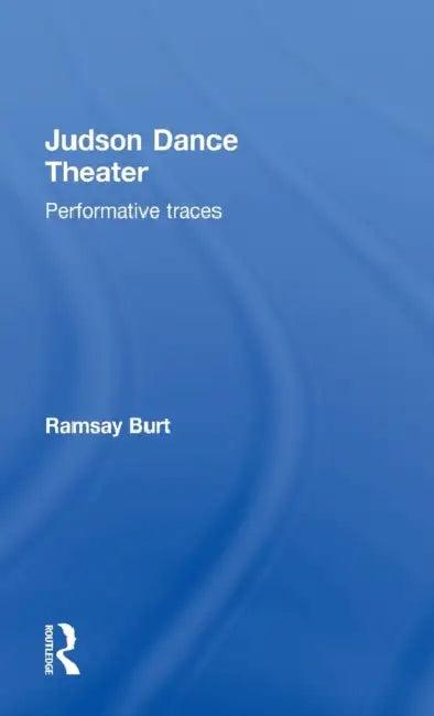 Judson Dance Theater (English, Ramsay Burt)