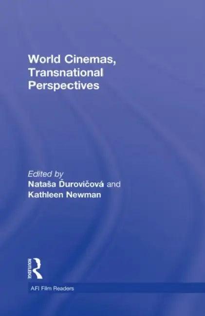 World Cinemas, Transnational Perspectives (English, Natasa Durovicová | Kathleen E. Newman)
