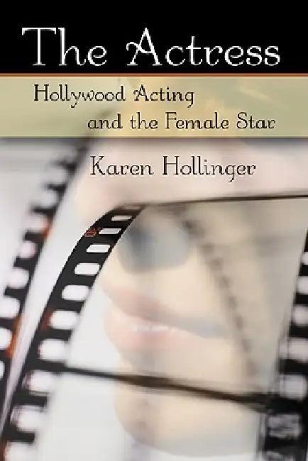 The Actress (English, Karen Hollinger)