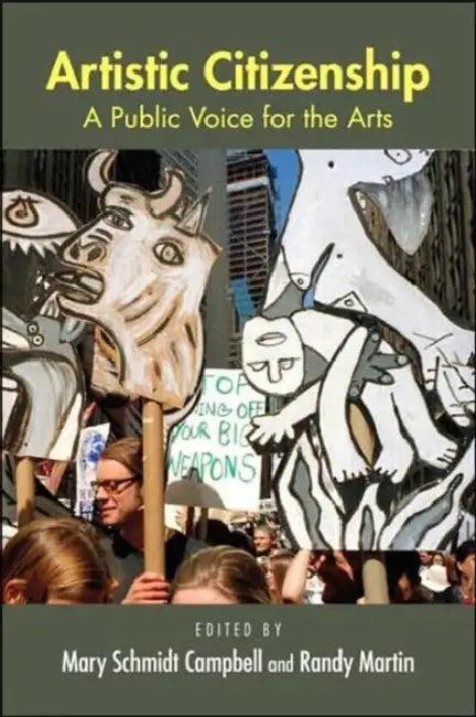 Artistic Citizenship (English, Mary Schmidt Campbell | Randy Martin)