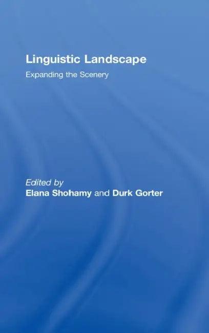 Linguistic Landscape (English, Elana Shohamy | Durk Gorter)