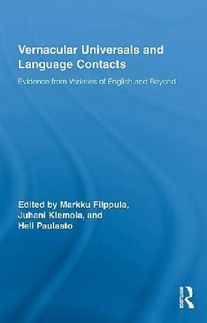 Vernacular Universals And Language Contacts (English, Markku Filppula | Juhani Klemola | Heli Paulasto)