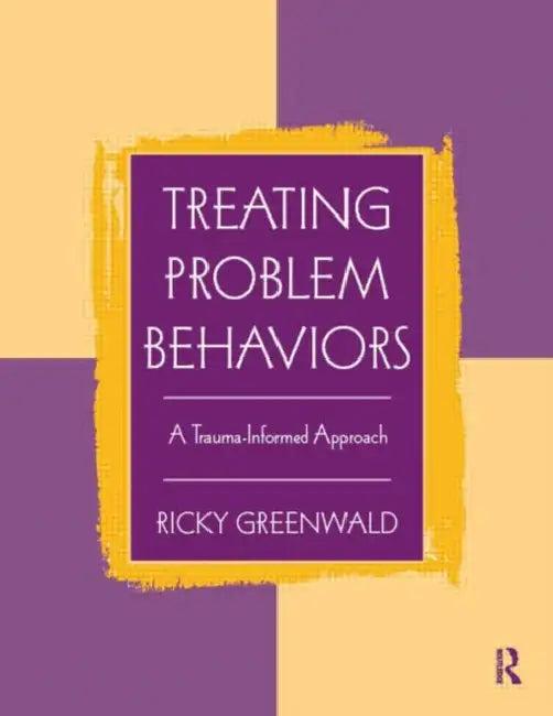 Treating Problem Behaviors (English, Ricky Greenwald)