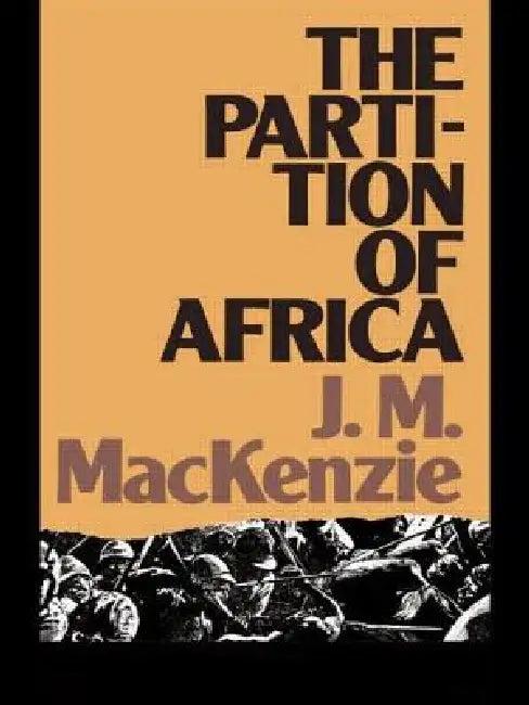 The Partition of Africa (English, John MacKenzie)