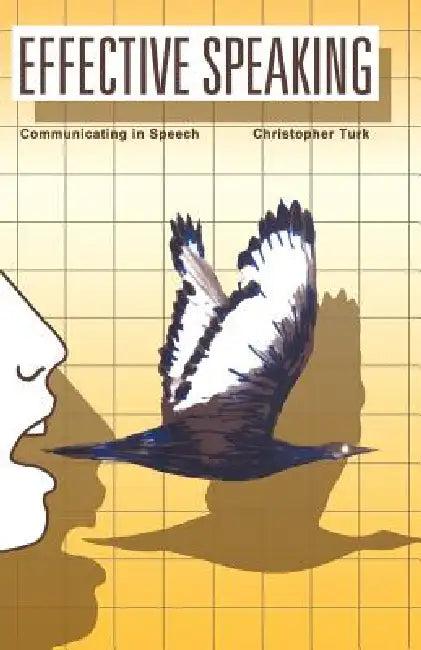 Effective Speaking (English, Christopher Turk)