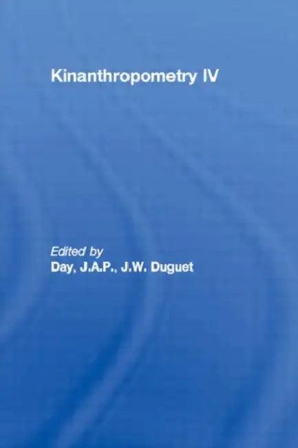 Kinanthropometry IV (English, J.A.P. Day)